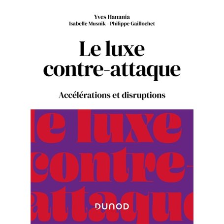 Le luxe contre-attaque