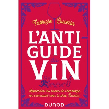 L'anti-guide du vin - 2e éd.