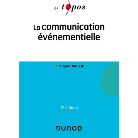 La communication événementielle - 2e éd.