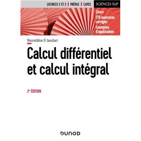 Calcul différentiel et calcul intégral - 2e éd.