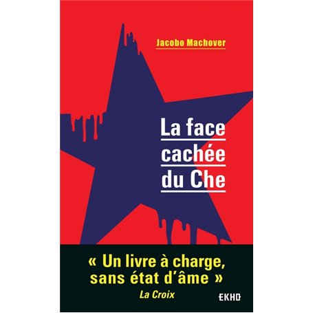 La face cachée du Che