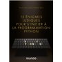 15 énigmes ludiques pour s'initier à la programmation Python