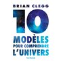 10 modèles pour comprendre l'univers