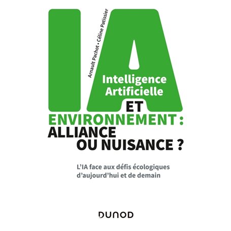 Intelligence artificielle et environnement : alliance ou nuisance ?