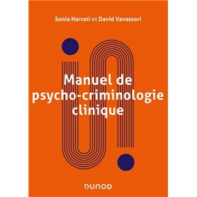 Manuel de psycho-criminologie clinique