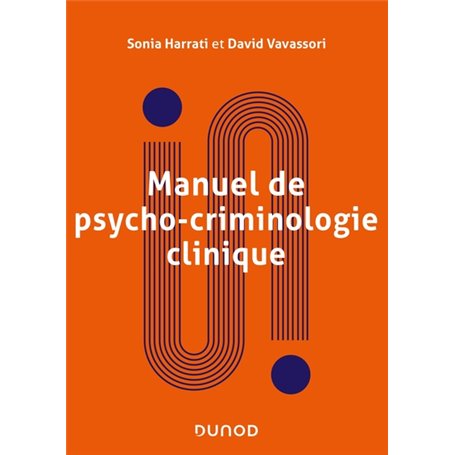 Manuel de psycho-criminologie clinique