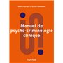 Manuel de psycho-criminologie clinique