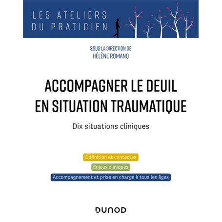 Accompagner le deuil en situation traumatique