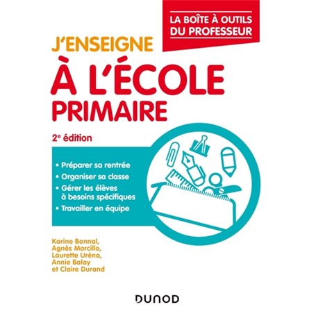 J'enseigne à l'école primaire - La boîte à outils du professeur - 2e éd.