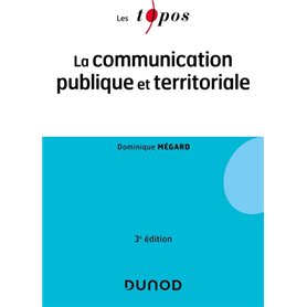 La communication publique et territoriale - 3e éd.