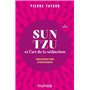 Sun tzu et l'art de la séduction - 2e éd.
