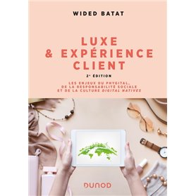 Luxe et expérience client - 2e éd.