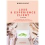 Luxe et expérience client - 2e éd.