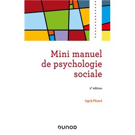 Mini manuel de psychologie sociale - 2e éd.