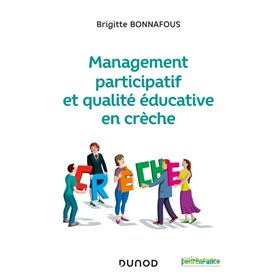 Management participatif et qualité éducative en crèche