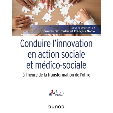 Conduire l'innovation en action sociale et médico-sociale à l'heure de la transformation de l'offre