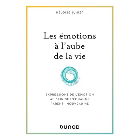 Les émotions à l'aube de la vie