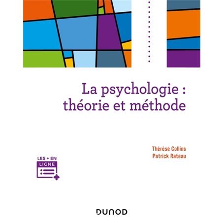 La psychologie : théorie et méthode