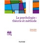 La psychologie : théorie et méthode