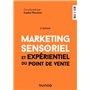 Marketing sensoriel et expérientiel du point de vente - 5e éd.