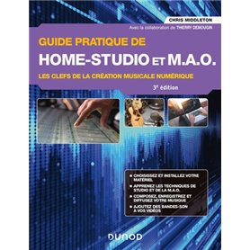 Guide pratique de Home-Studio et MAO - 3e éd.