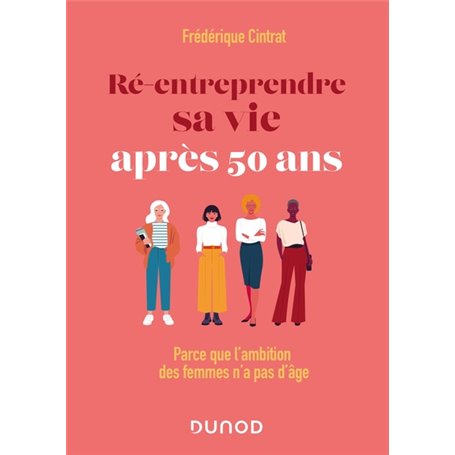 Ré-entreprendre sa vie après 50 ans