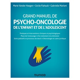 Grand manuel de psycho-oncologie