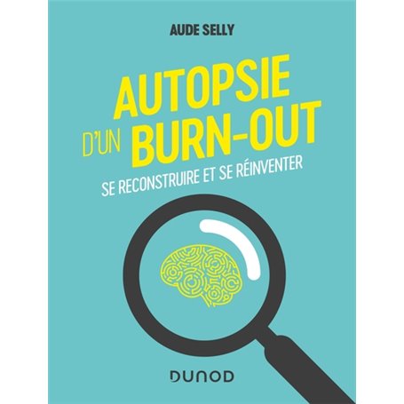 Autopsie d'un burn-out