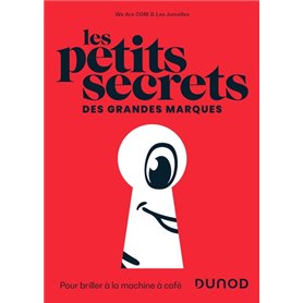 Les petits secrets des grandes marques