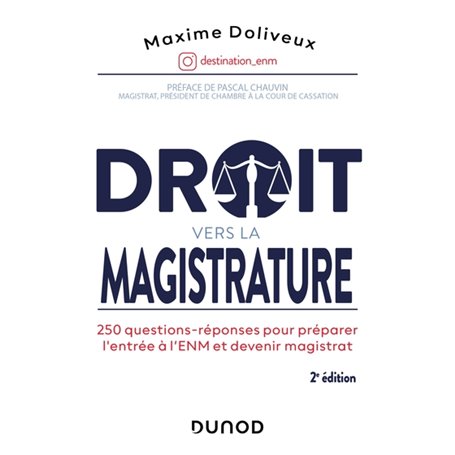 Droit vers la magistrature - 2e éd. 250 questions-réponses pour préparer l'ENM et devenir magistrat