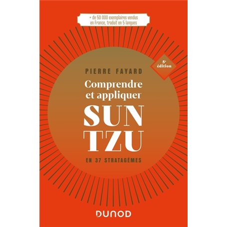 Comprendre et appliquer Sun Tzu - 5e éd.