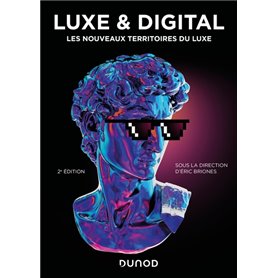 Luxe et Digital - 2e éd.