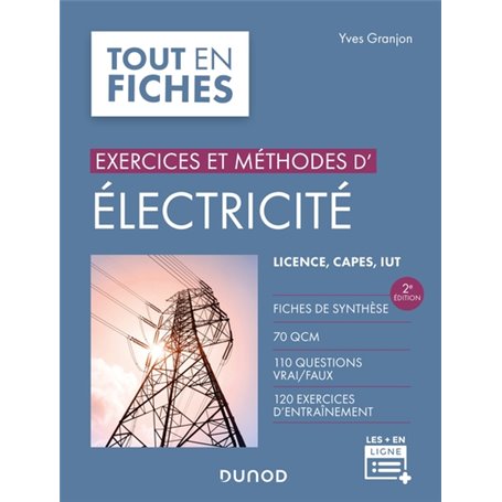 Exercices et méthodes d'électricité - 2e éd.