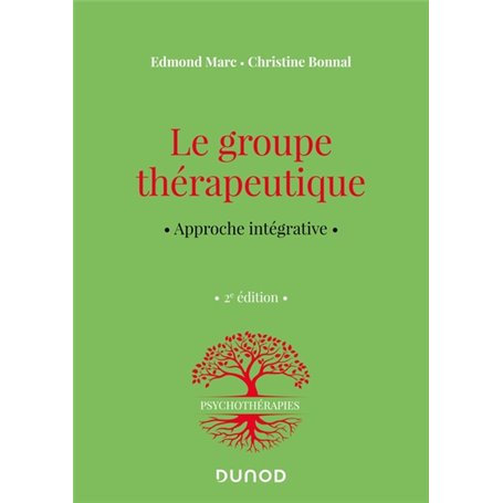 Le groupe thérapeutique - 2e éd.