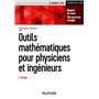 Outils mathématiques pour physiciens et ingénieurs - 2e éd