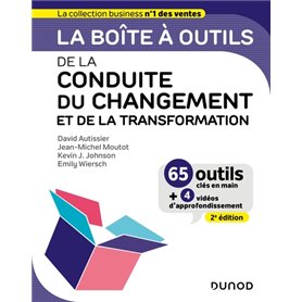 La boîte à outils de la Conduite du changement et de la transformation - 2e éd.