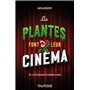 Les plantes font leur cinéma
