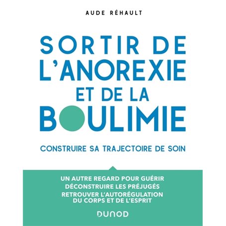 Sortir de l'anorexie et de la boulimie