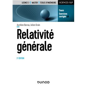 Relativité générale - 3e éd.