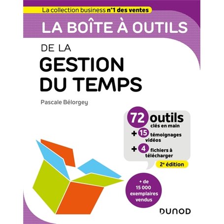 La boîte à outils de la gestion du temps - 2e éd.