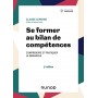 Se former au bilan de compétences - 5e éd.