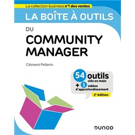 La boîte à outils du Community Manager - 2e éd.