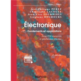 Électronique. Fondements et applications - 2e éd.