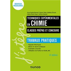 Techniques expérimentales en chimie - Classes prépas et concours - 4e éd.