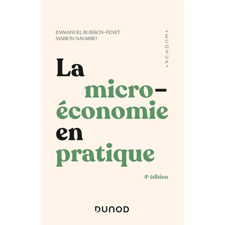 La microéconomie en pratique - 4e éd.