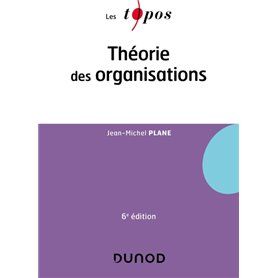 Théorie des organisations - 6e éd.