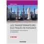 Les transformateurs électriques de puissance- 2e éd.