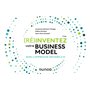 (Ré)inventez votre Business Model - 3e éd.