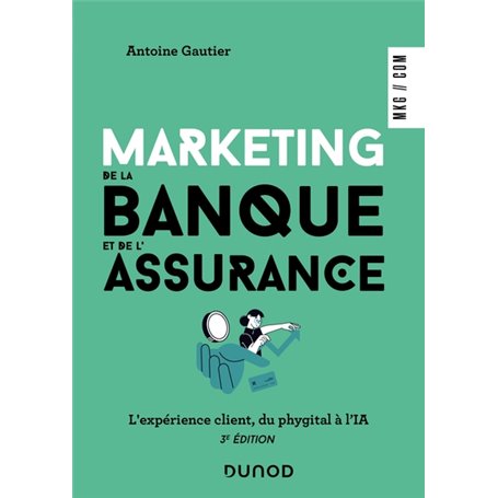 Marketing de la banque et de l'assurance - 3e éd.