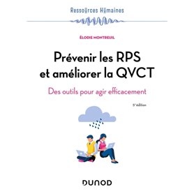 Prévenir les RPS et améliorer la QVCT - 5e éd